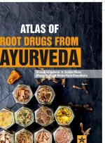 Atlas of Root Drugs from Ayurveda
