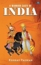 Warrior Caste Of India