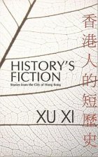 History's Fiction: Stories from the City of Hong Kong