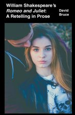 William Shakespeare's Romeo and Juliet