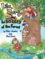 Lila, burly and the Bosses of the Forest