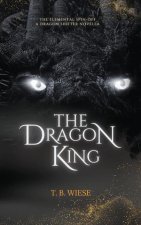 The Dragon King: An Elemental spin-off novella