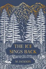 The Ice Sings Back