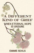 Different Kind of Grief