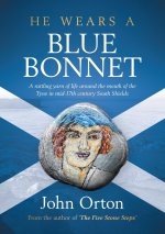 He Wears A Blue Bonnet