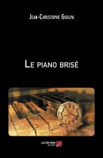 Le piano brisé