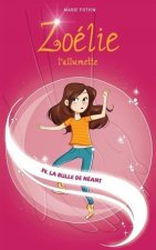 ZOELIE L'ALLUMETTE VOL 14 LA BULLE DE NEANT