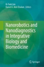 Nanorobotics and Nanodiagnostics in Integrative Biology and Biomedicine