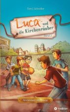 Luca und die Kirchenräuber