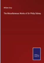 Miscellaneous Works of Sir Philip Sidney