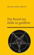 Kanal zur Hoelle ist geoeffnet