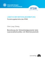 Berechnung der Schmelzbadgeometrie beim Laserstrahlschweißen mit Mehrfokustechnik