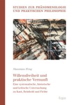 Willensfreiheit und praktische Vernunft