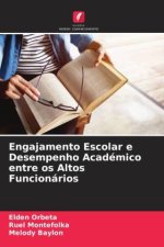 Engajamento Escolar e Desempenho Académico entre os Altos Funcionários