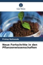 Neue Fortschritte in den Pflanzenwissenschaften