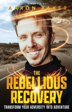 Rebellious Recovery