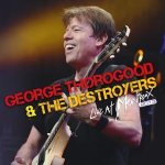 George Thorogood: Live At Montreux 2013 (CD+DVD)