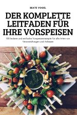 Komplette Leitfaden Fur Ihre Vorspeisen