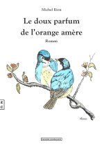 LE DOUX PARFUM DE L'ORANGE AMERE