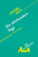 Die Jahrhundert-Saga von Ken Follett (Lektürehilfe)
