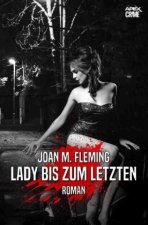 LADY BIS ZUM LETZTEN