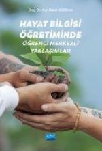 Hayat Bilgisi Ögretiminde Ögrenci Merkezli Yaklasimlar