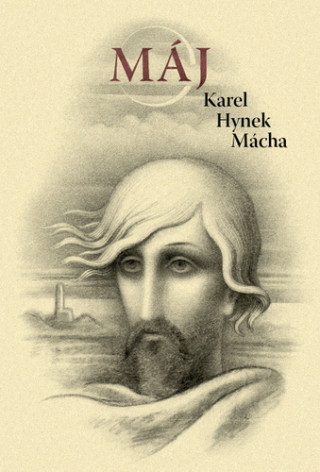 Karel Hynek Mácha - Máj