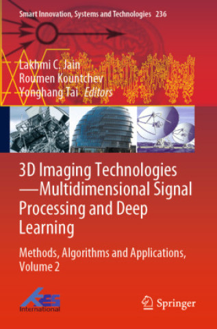 3D Imaging Technologies-Multidimensional Signal Processing and Deep Learning