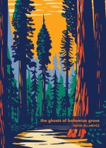 Ghosts of Bohemian Grove