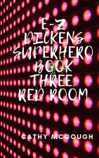 E-Z Dickens Superhero Book Three
