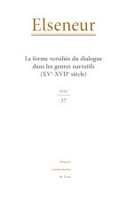 ELSENEUR, N  37/2022. LA FORME VERSIFIEE DU DIALOGUE DANS LES GENRES