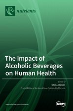 Impact of Alcoholic Beverages on Human Health