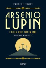 Arsenio Lupin. L'isola delle trenta bare
