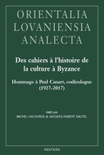 Des cahiers à l'histoire de la culture à Byzance