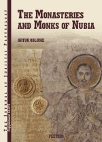 The Monasteries and Monks of Nubia