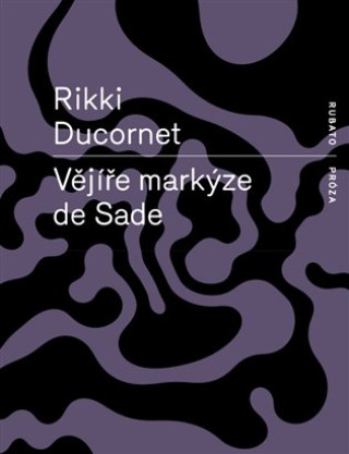 Vďż˝jďż˝ďż˝e markďż˝ze de Sade