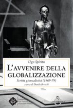 avvenire della globalizzazione. Scritti giornalistici (1969-79)