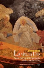 vita in Dio. Note per un'antropologia della risurrezione