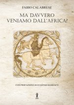 Ma davvero veniamo dall'Africa?