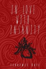In Love With Insanity