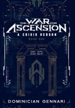 The War for Ascension: A Crisis Reborn