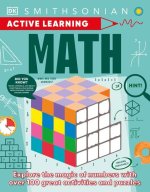 Active Learning Math: Explore the Magic of Numbers with Over 100 Great Activities and Puzzles
