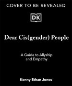 Dear Cis(gender) People: A Guide to Allyship and Empathy