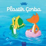 Plastik Corba (Plastic Soup, Turkish)
