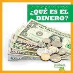 ?Qué Es El Dinero? (What Is Money?)