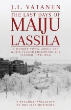 Last Days of Maiju Lassila