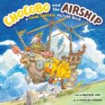 Chocobo And The Airship: A Final Fantasy Picture Book