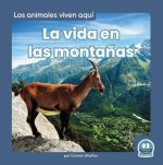 La Vida En Las Monta?as (Life in the Mountains)