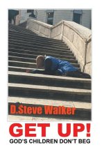 Get Up!: God's Children Don't Beg