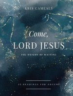 Come, Lord Jesus